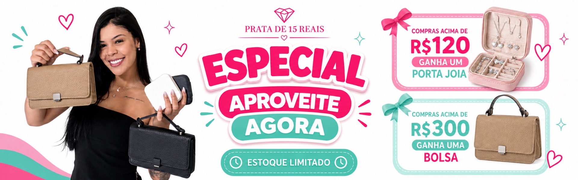 Especial: compras acima de R$120 ganham um porta joia e acima de R$300 ganham uma bolsa